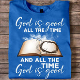 God Is Good All The Time Shirt