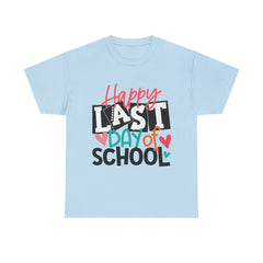 Happy Last Day Of School Shirt