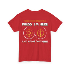 Press' Em Here And Hang On Tight Shirt