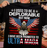 I Used to be a deplorable shirt