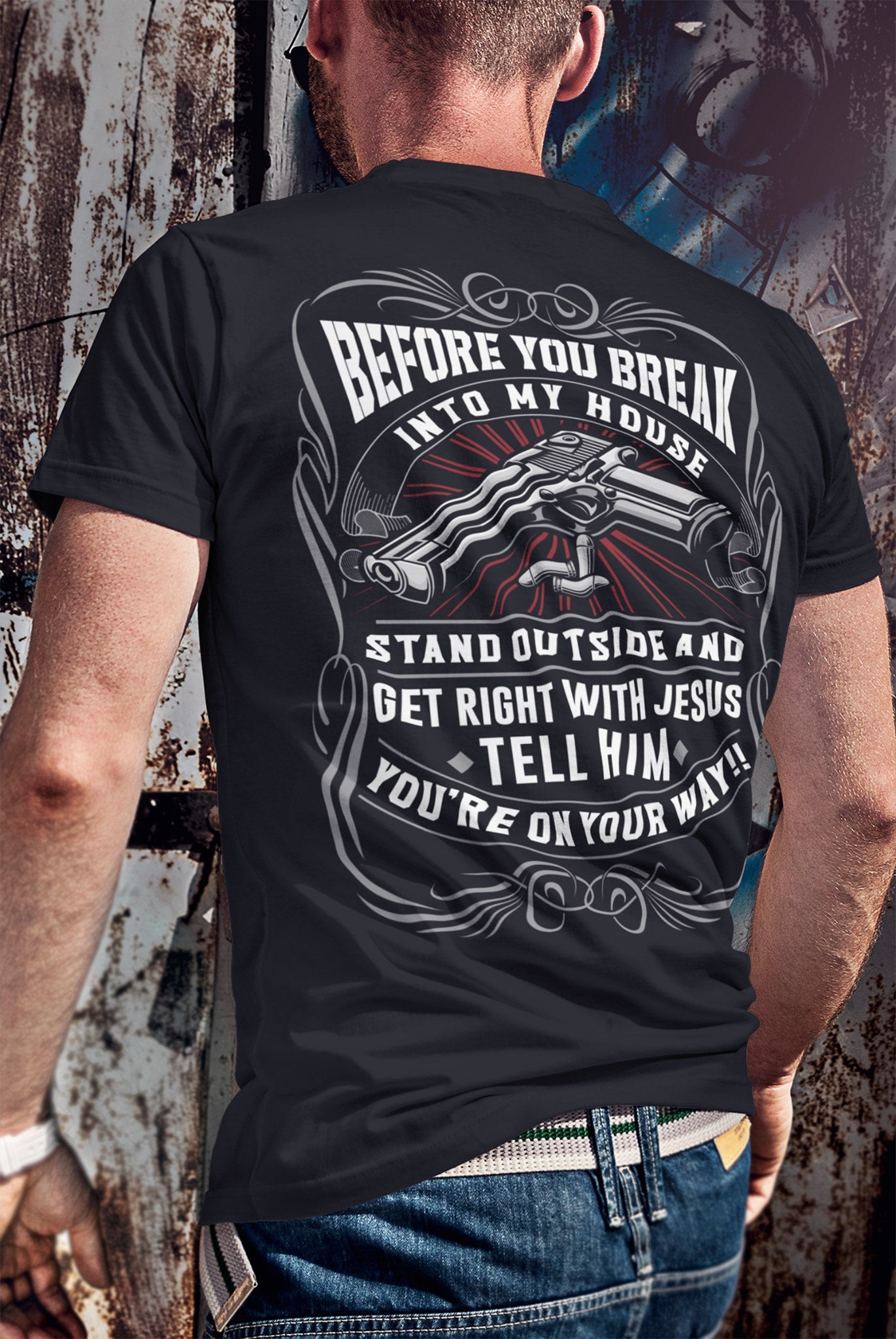 Before you break in to my house back print Shirt