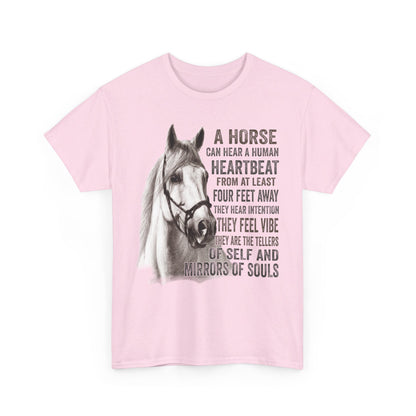 A Horses Can Hear A Human Heartbeat From Four Feet Away Shirt