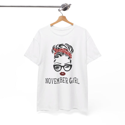 Birthday gift -  November Girl Shirt