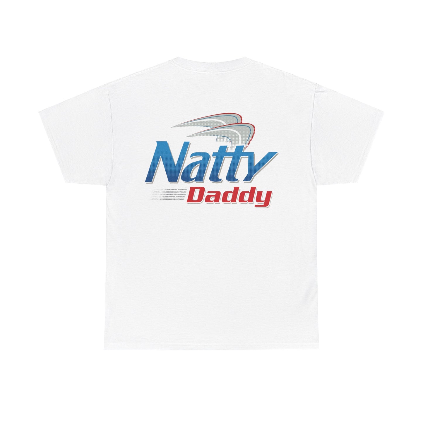 Natty Daddy Shirt