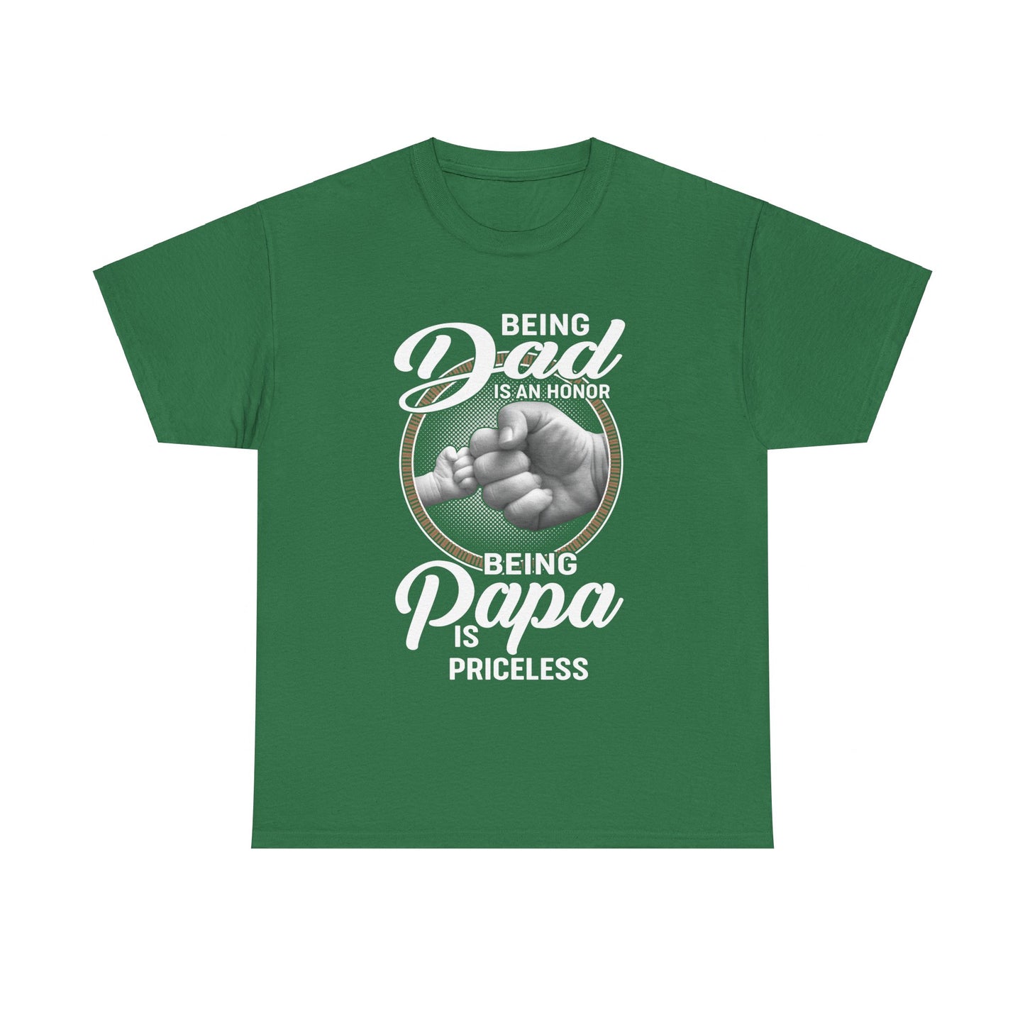 Being Dad Is An Honor Being Papa Is Priceless Shirt