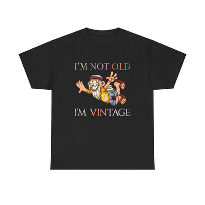 I’m Not Old I’m Vintage Shirt