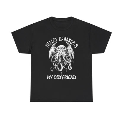 Hello Darkness My Old Friend T-Shirt