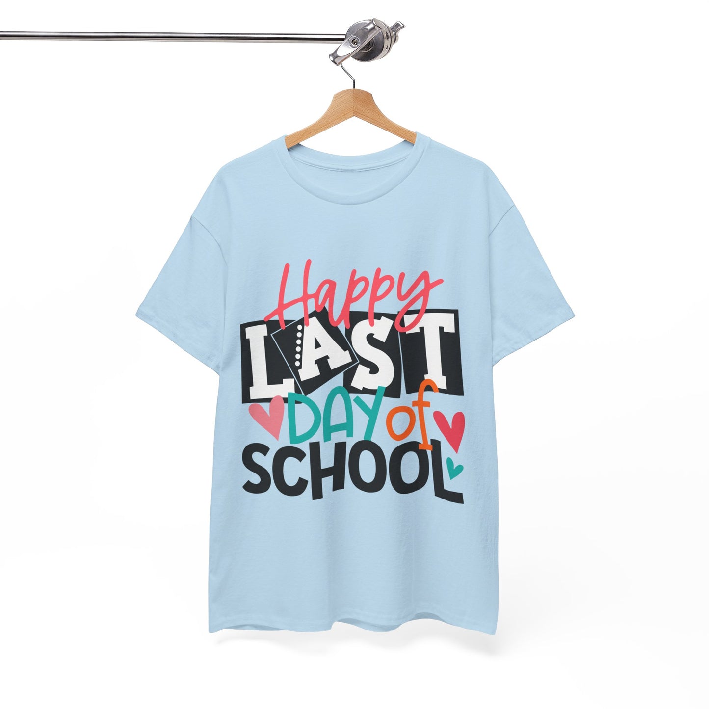 Happy Last Day Of School Shirt