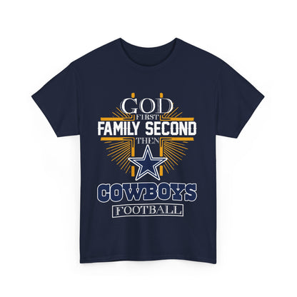 God First Family Second Then Cowboys Football Shirt