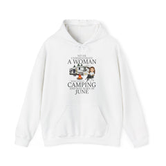 Never Underestimate A June Woman Who Loves Camping and was born in June Hoodie
