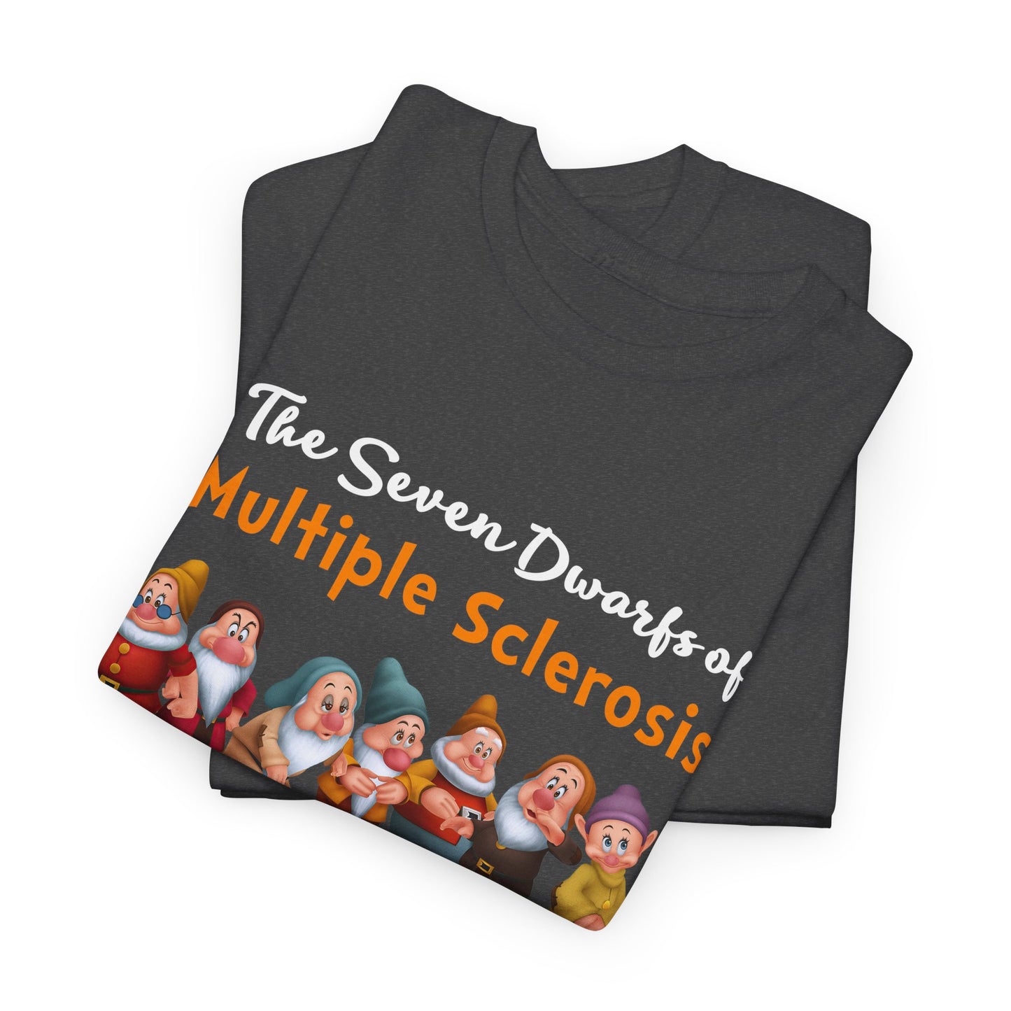 The Seven Dwarfs Of Multiple Sclerosis Clumsy Sleepy Achy Shaky Forgetful Grouchy Dopey Shirt