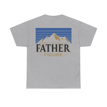 It's Not A Dad Bod, It's A Father Figure Shirt