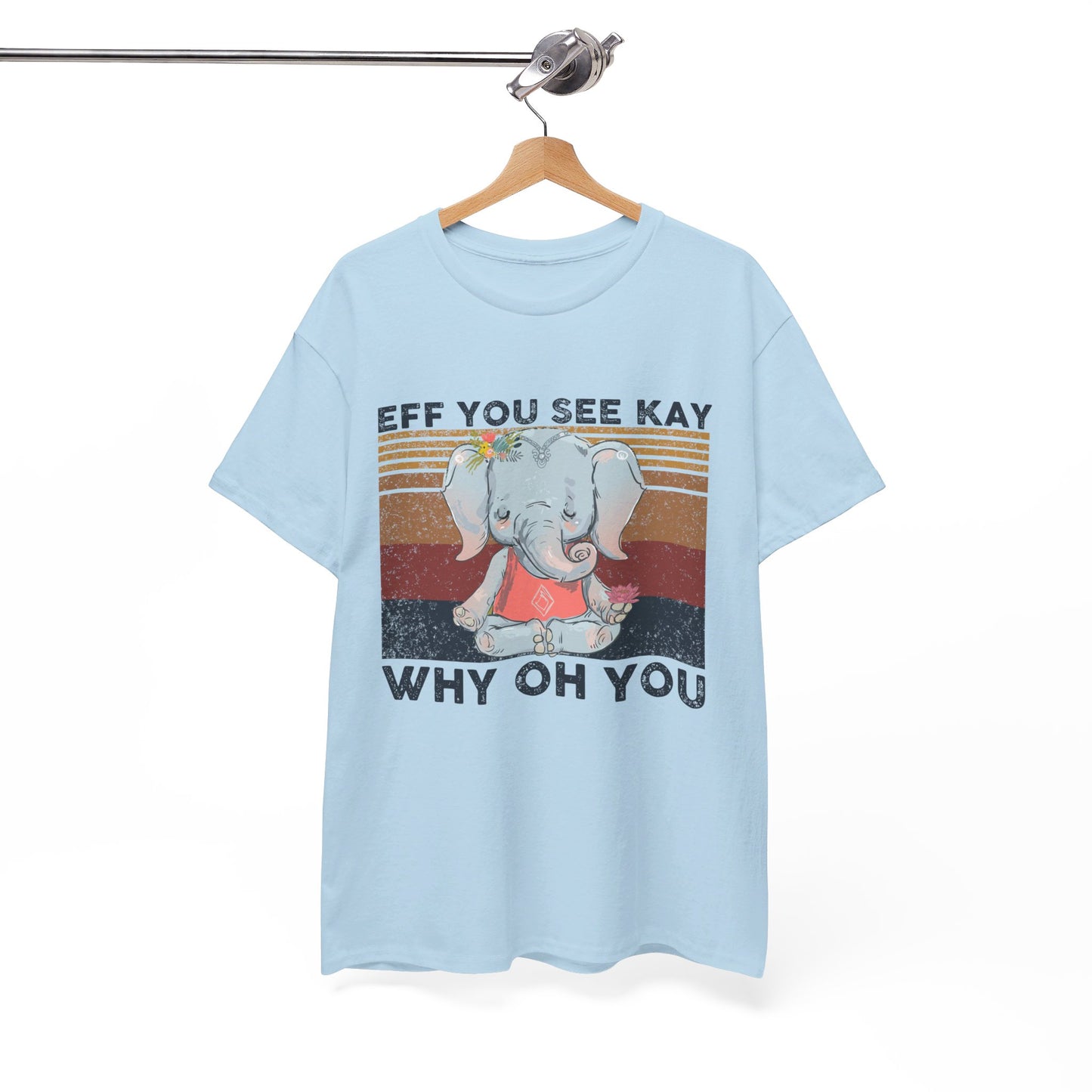 Eff You See Kay Why Oh You shirt