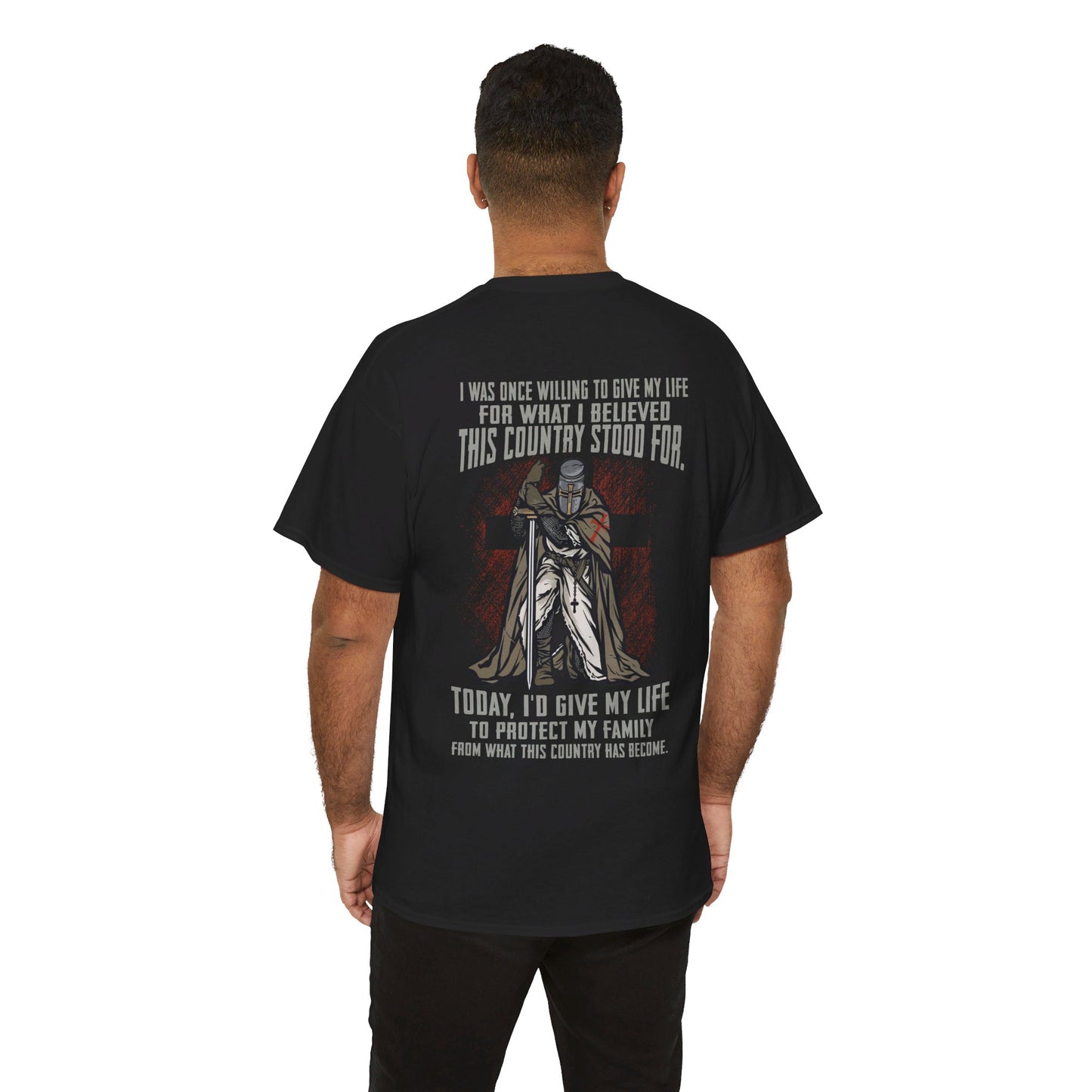 I was once willing to give my life for what I believed this country stood for Shirt