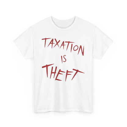 Taxation Is Theft Shirt