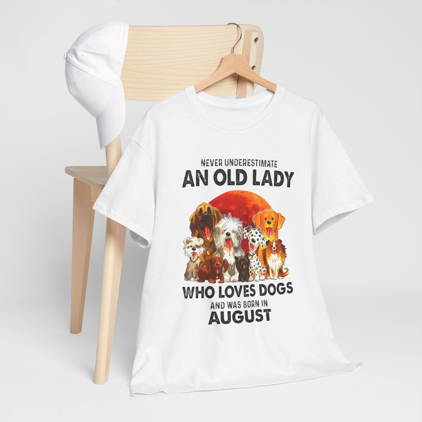 Never Underestimate An Old Lady Who Loves Dogs And Was Born In August Shirt