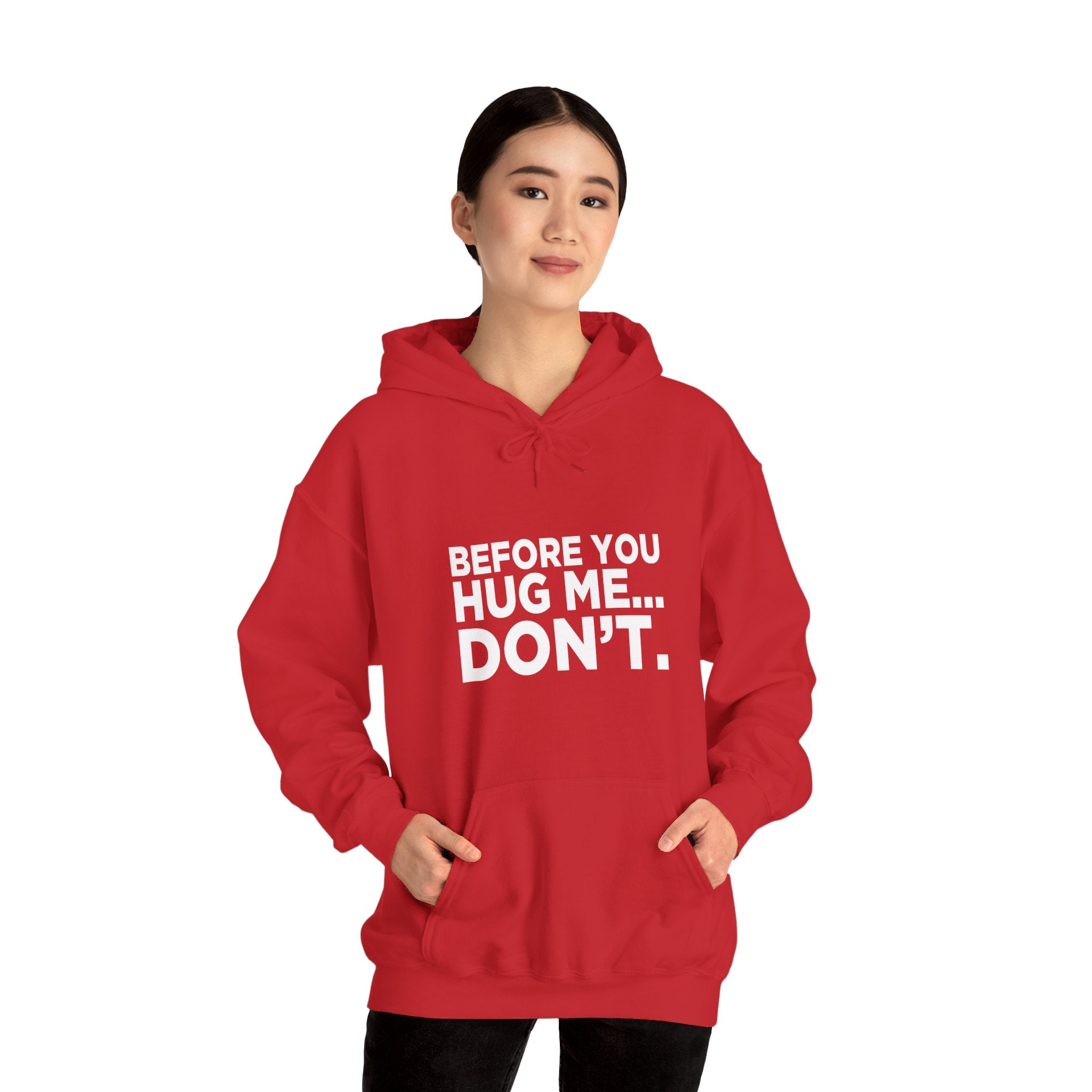 Before You Hug Me Hoodie