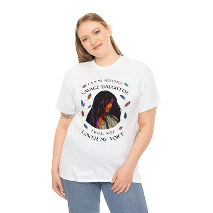 I Am My Mother’s Savage Daughter Shirt