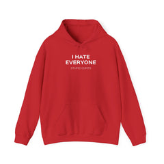 I Hate Everyone Stupid Cunts Hoodie