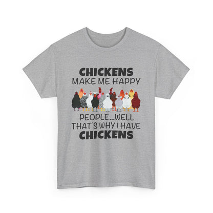 Chickens Make Me Happy Shirt