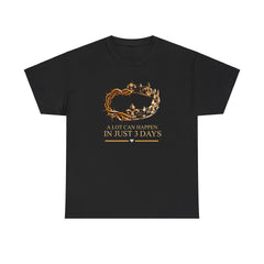 A lot can happen in 3 days Shirt