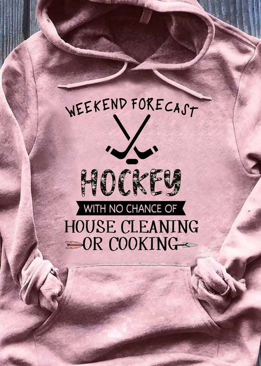 Weekend Forecast Hockey Hoodie