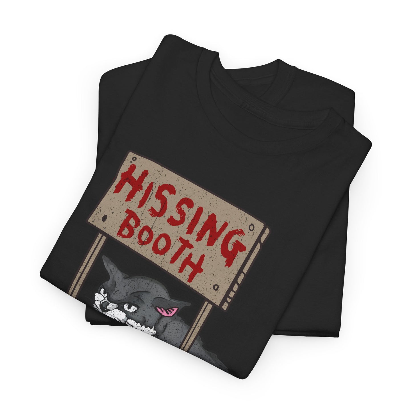 Funny Cat Hissing Booth Free Hisses T-Shirt