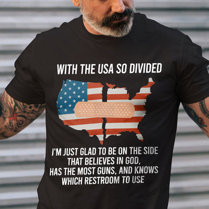 With The USA So Divided Shirt