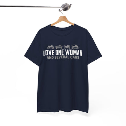 Love One Woman and Several Cars Shirt