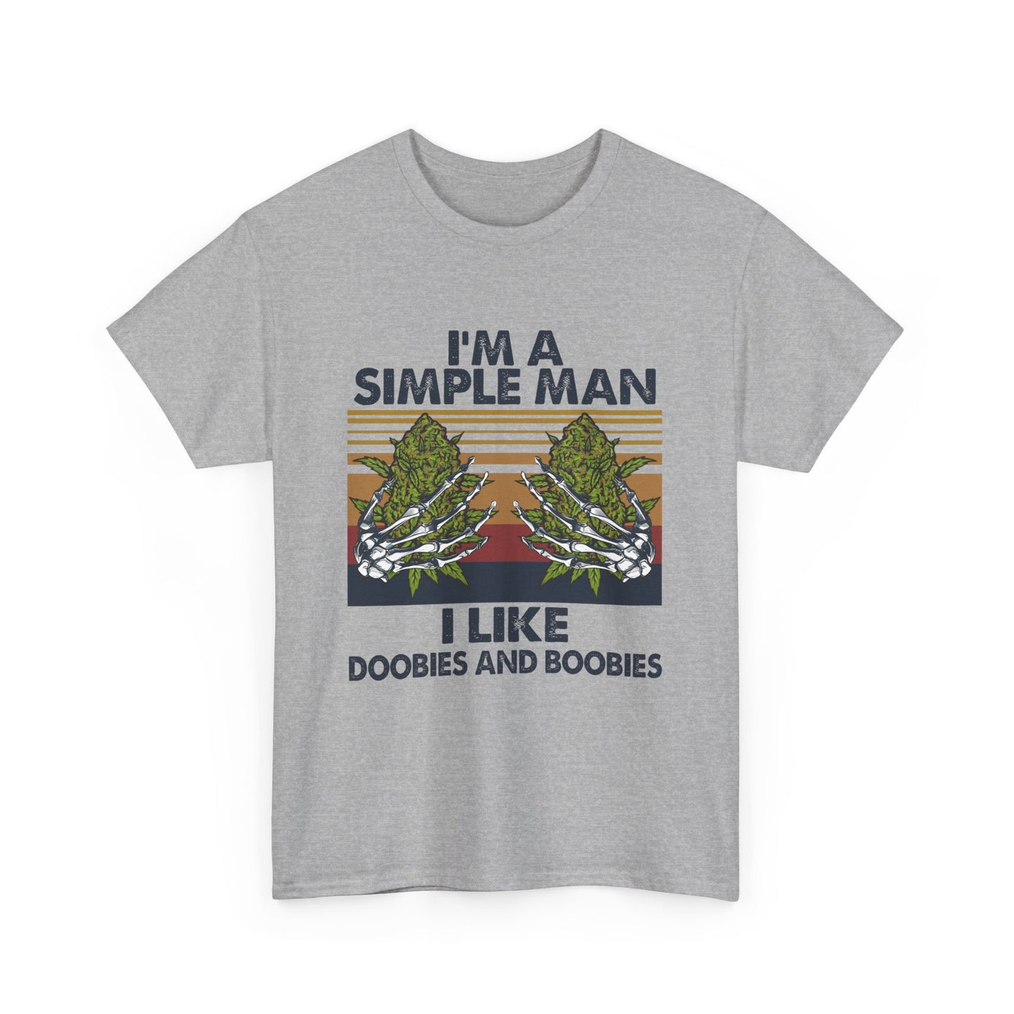 I'm A Simple Man Shirt