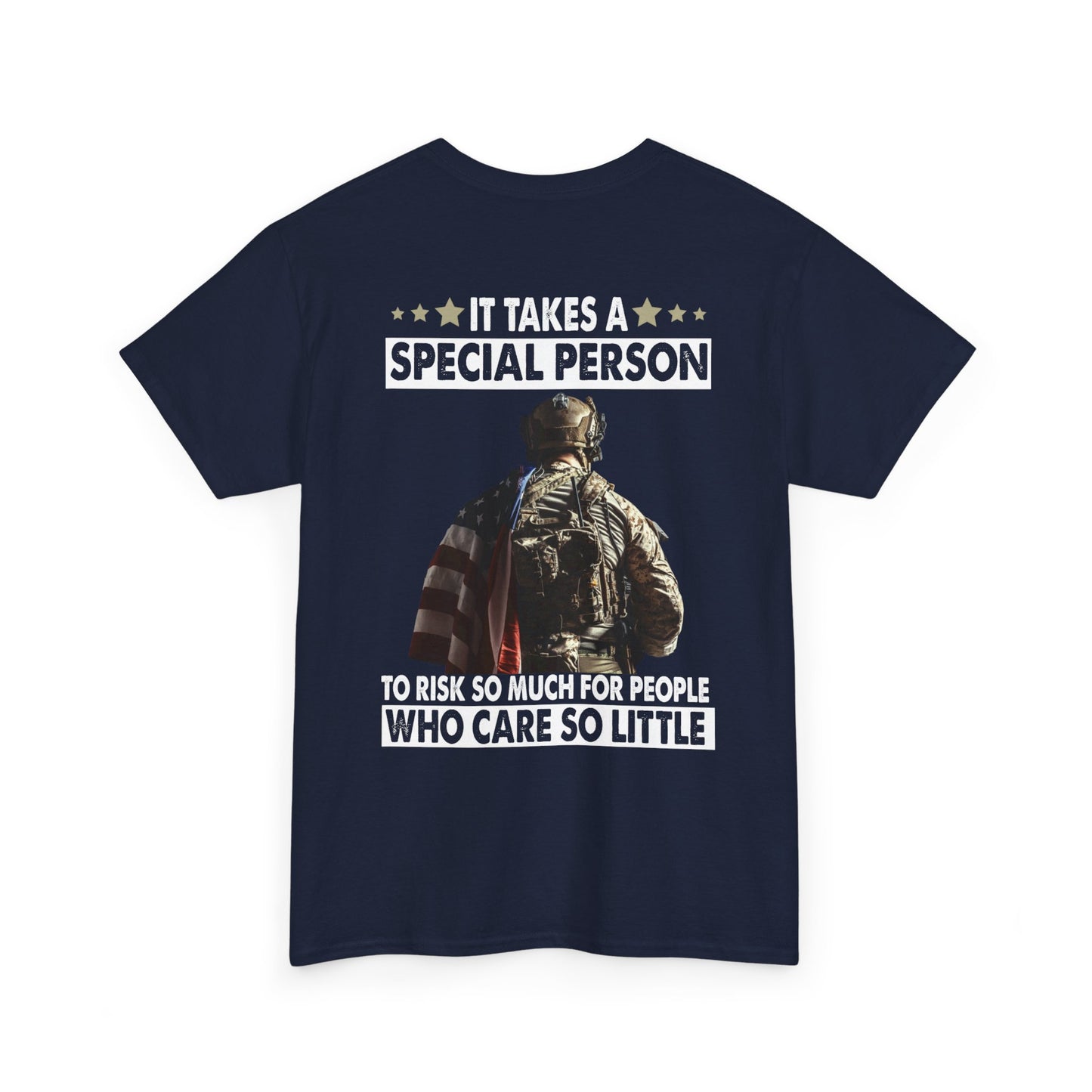 Proudly Served Veteran Tshirt - It Takes A Special Person To Risk So Much For People Who Care So Little