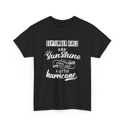 September Girls Are Sunshine Mixed With A Little Hurricane Shirt