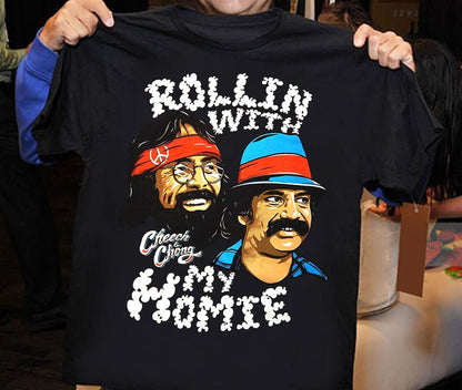 Cheech And Chong Rolling With My Homie Shirt