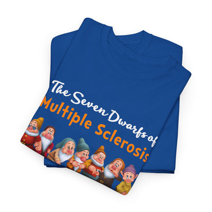 The Seven Dwarfs Of Multiple Sclerosis Clumsy Sleepy Achy Shaky Forgetful Grouchy Dopey Shirt