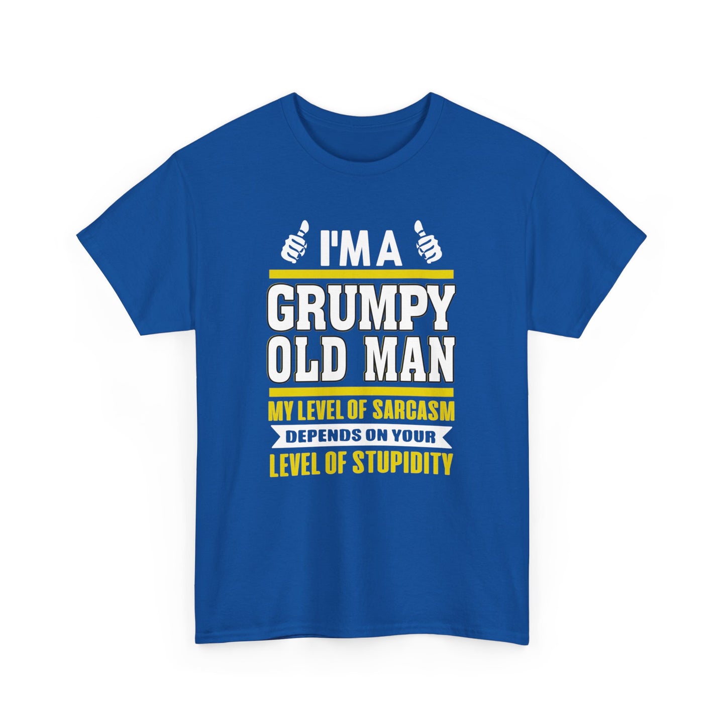 I’m a Grumpy Old Man My Level of sarcasm depend on your Level of stupidity T-Shirt