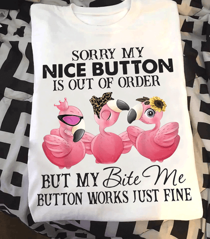 But My Bite Me Button Works Just Fine Shirt