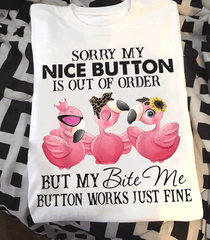 But My Bite Me Button Works Just Fine Shirt