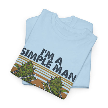 I'm A Simple Man Shirt