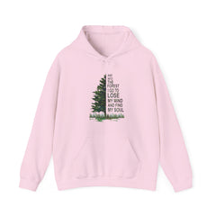 And into the forest I go to lose my mind and find my soul Hoodie