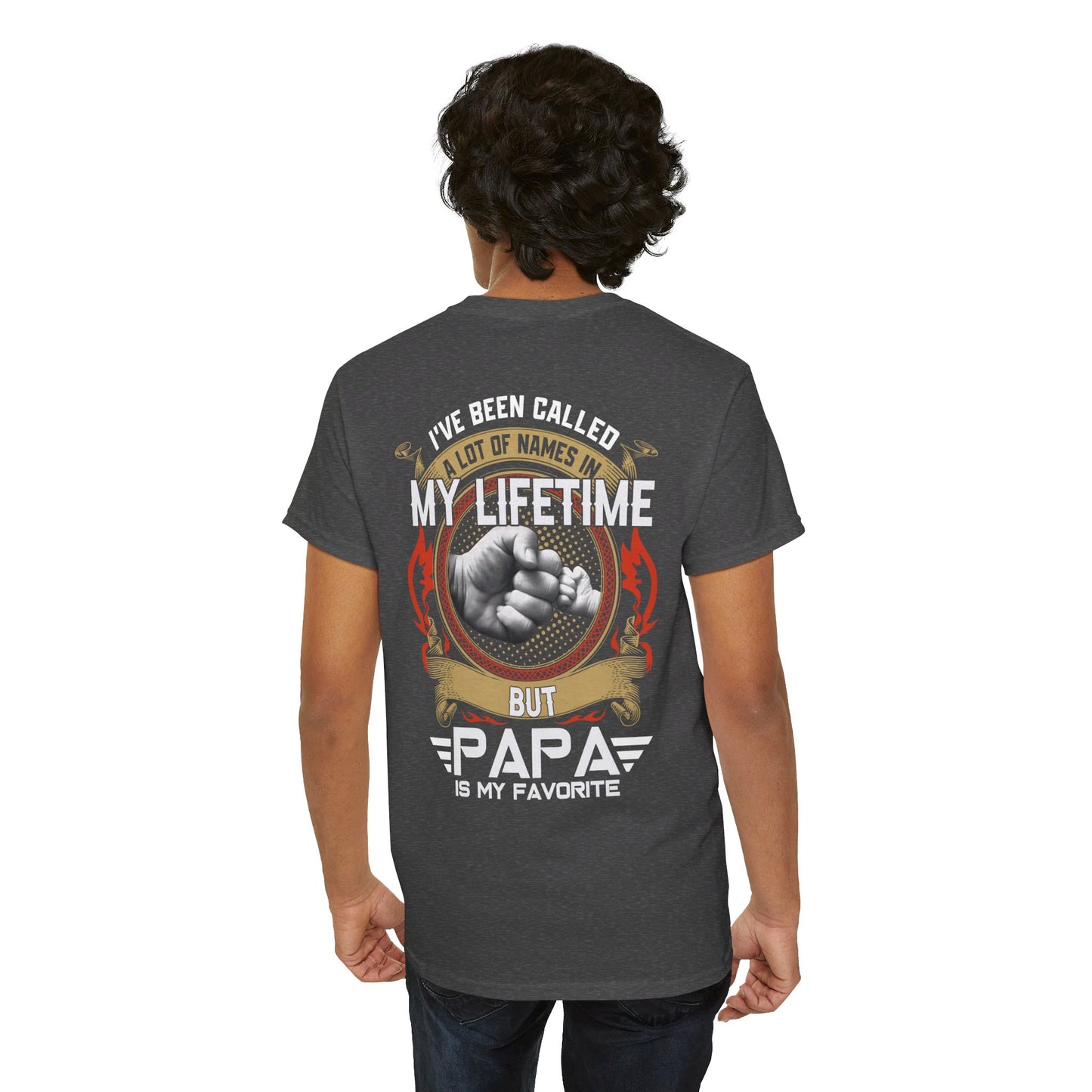 I've been called a lot of names in my lifetime but papa is my favorite Shirt