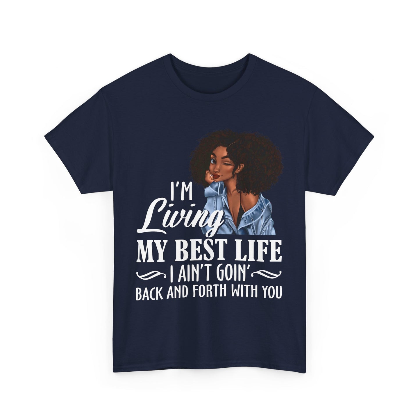 I'm Living My Best Life T-Shirt