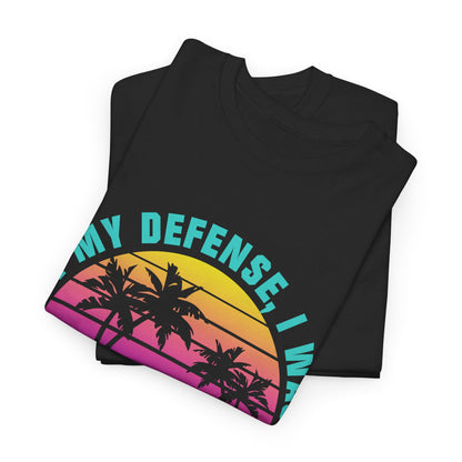 In My Defense I Was Born To Send It Shirt