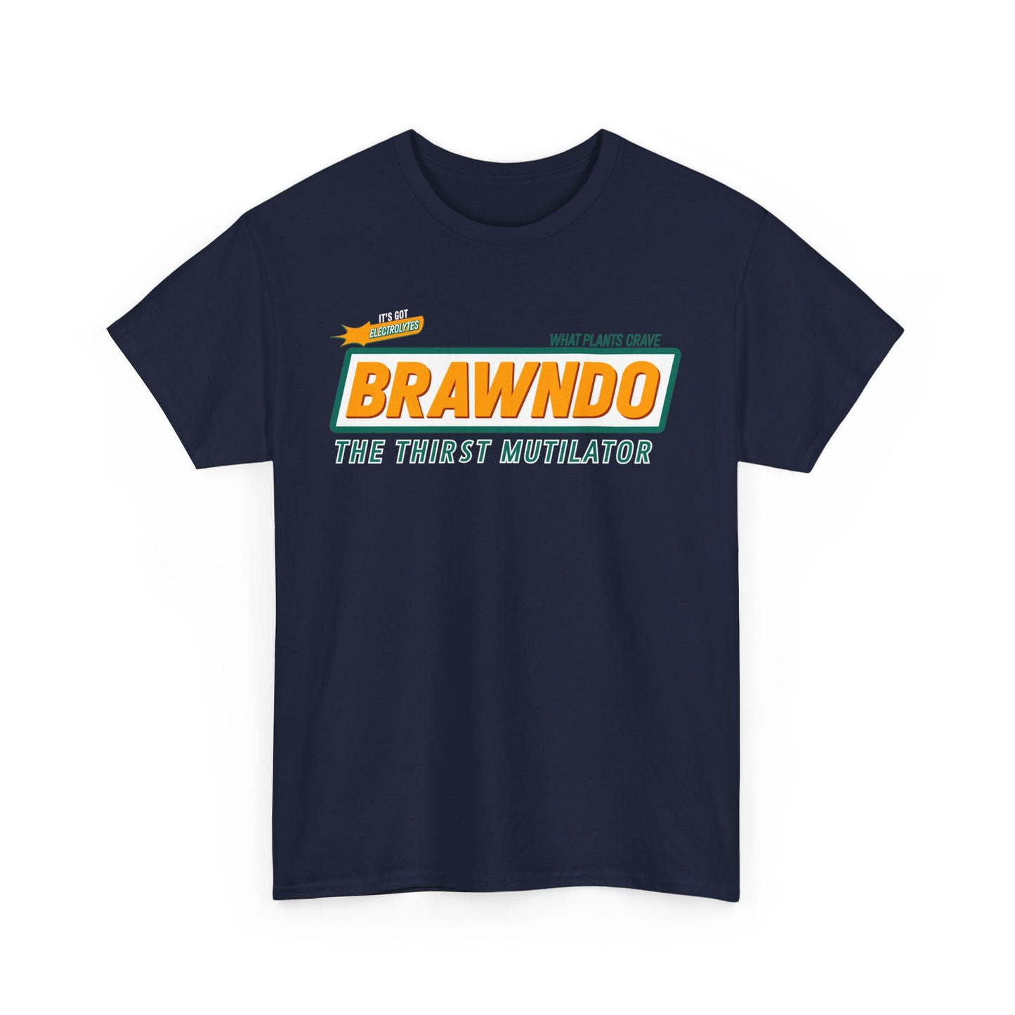 Brawndo the thirst mutilator Shirt