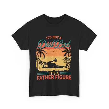 Not A Dad Bod It's A Father Figure Shirt