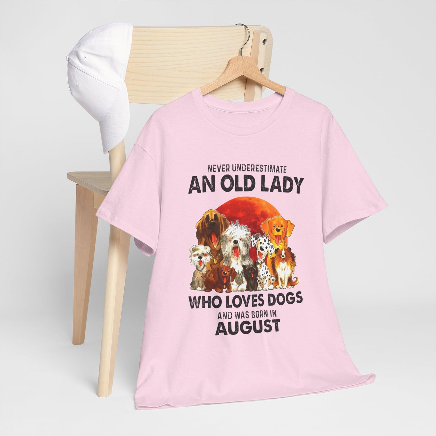 Never Underestimate An Old Lady Who Loves Dogs And Was Born In August Shirt