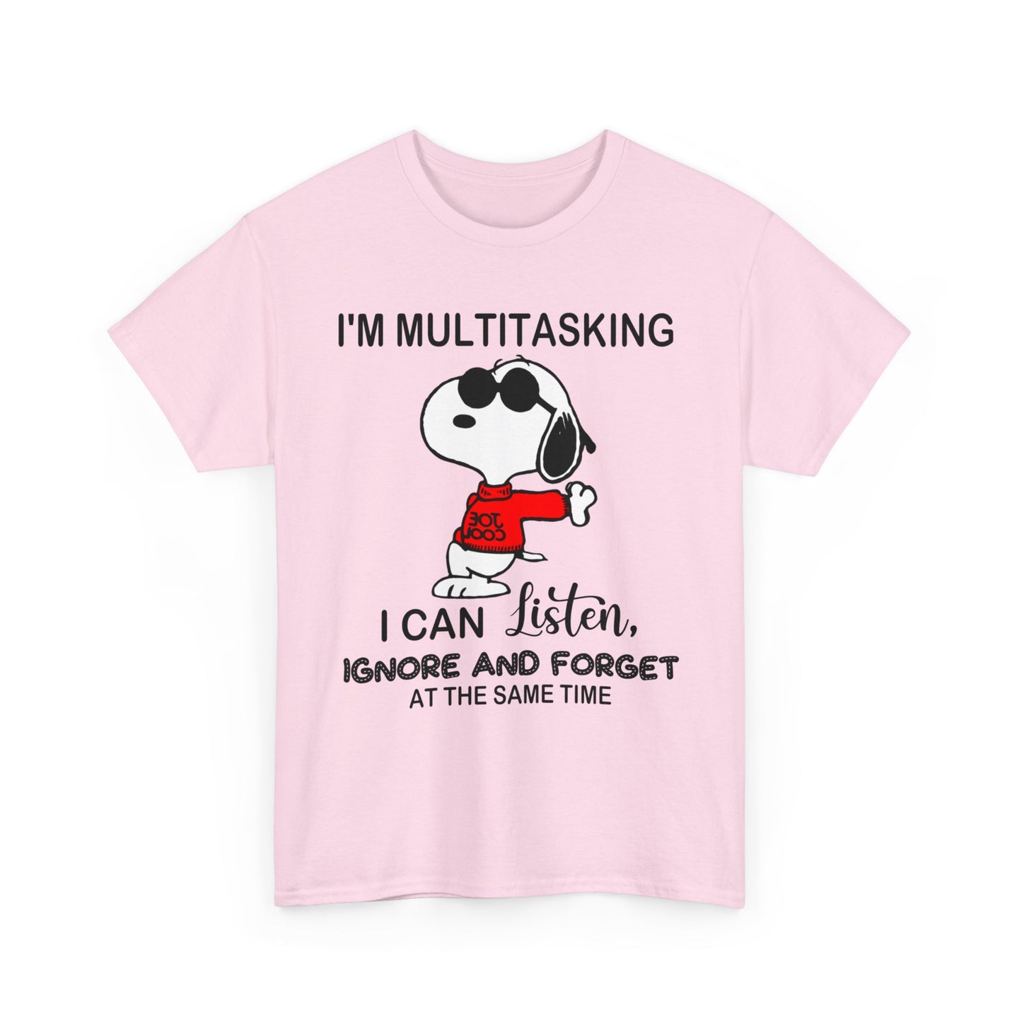 Snoopy Peanuts I'm Multitasking I Can Listen Ignore and Forget at The Same Time Shirt