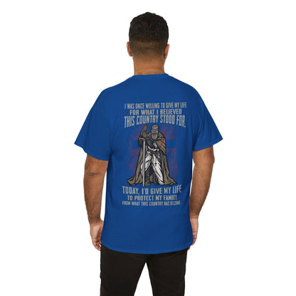 I was once willing to give my life for what I believed this country stood for Shirt