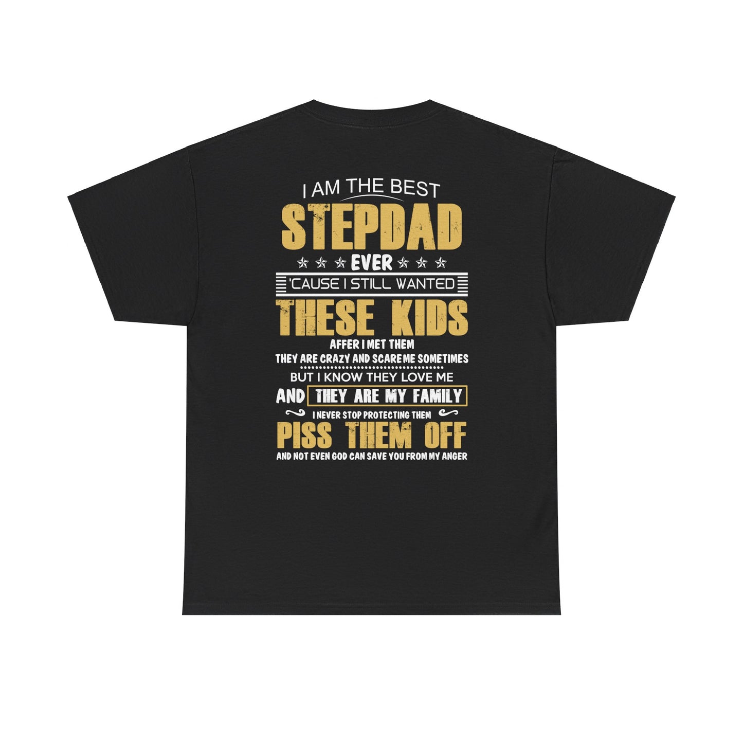 I Am The Best Stepdad Ever Shirt