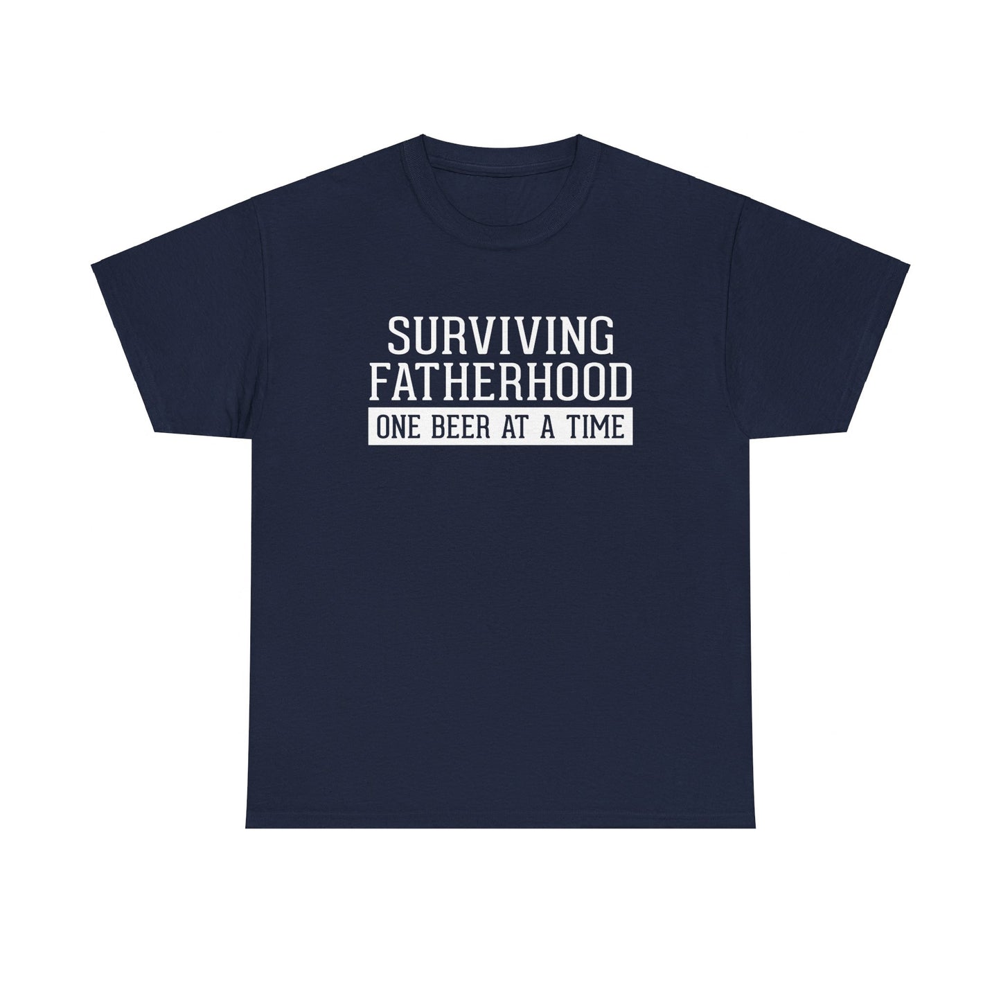 Surviving Fatherhood One Beer At A Time Shirt