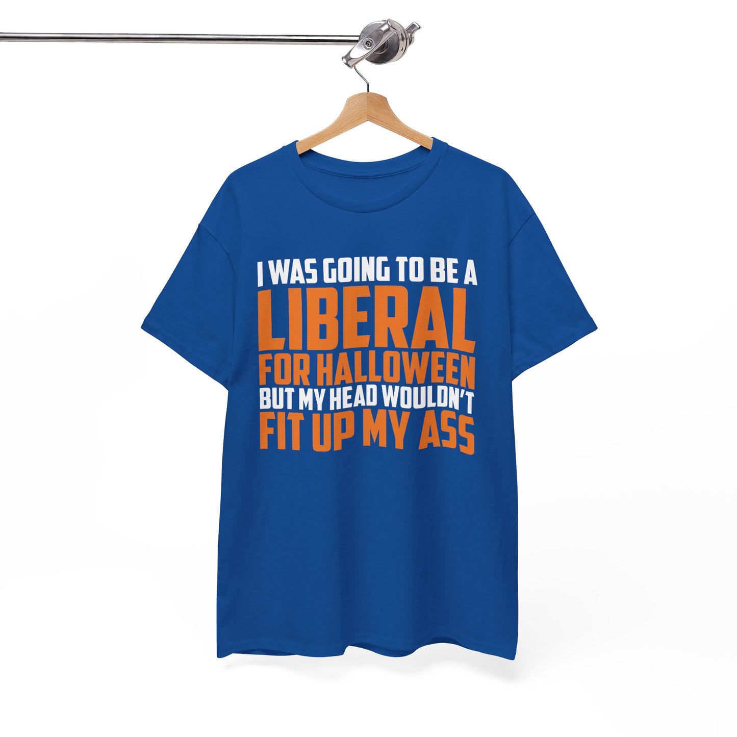 I Was Going To Be A Liberal For Halloween Shirt